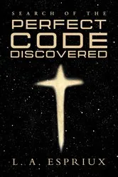Book cover of Search of the Perfect Code Discovered by L. A. Espriux