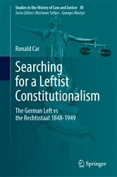 Book cover of Searching for a Leftist Constitutionalism by Ronald Car