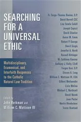 Book cover of Searching for a Universal Ethic by John Berkman