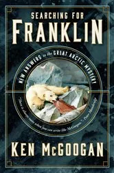 Book cover of Searching for Franklin by Ken McGoogan
