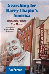 Book cover of Searching for Harry Chapin's America by Pat Fenton