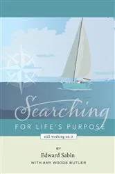 Book cover of Searching for Life's Purpose by Unknown
