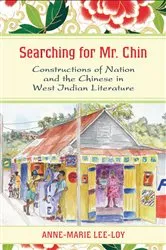 Book cover of Searching for Mr. Chin by Anne-Marie Lee-Loy