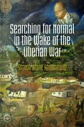 Book cover of Searching for Normal in the Wake of the Liberian War by Sharon Alane Abramowitz