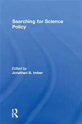 Book cover of Searching for Science Policy by Jonathan B. Imber