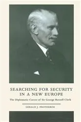 Book cover of Searching for Security in a New Europe by Gerald J. Protheroe