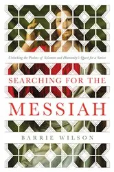 Book cover of Searching for the Messiah by Barrie Wilson