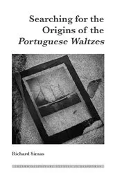 Book cover of Searching for the Origins of the Portuguese Waltzes by Irene Maria F. Blayer