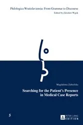 Book cover of Searching for the Patients Presence in Medical Case Reports by Magdalena Zabielska