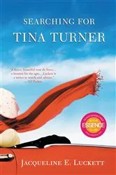 Book cover of Searching for Tina Turner by Jacqueline E. Luckett