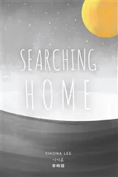 Book cover of Searching Home by Shiona Lee