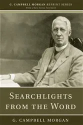 Book cover of Searchlights from the Word by G. Campbell Morgan