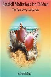 Book cover of Seashell Meditations for Children by Patricia May