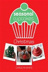 Book cover of Seasonal Cupcakes: Christmas by Carolyn White