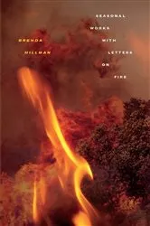 Book cover of Seasonal Works with Letters on Fire by Brenda Hillman