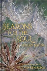 Book cover of Seasons for the Soul - Spells of Nature by Julia van den Bosch
