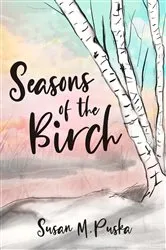Book cover of Seasons of the Birch by Puska, Susan, M.