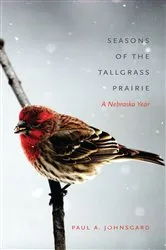 Book cover of Seasons of the Tallgrass Prairie by Paul A. Johnsgard