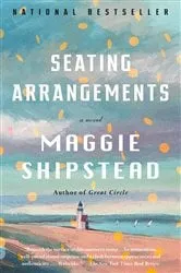 Book cover of Seating Arrangements by Maggie Shipstead