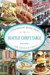Book cover of Seattle Chef's Table by James Fraioli