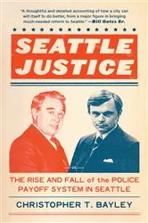 Book cover of Seattle Justice by Christopher T. Bayley
