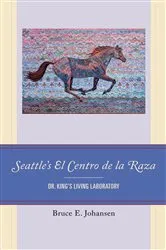 Book cover of Seattle's El Centro de la Raza by Bruce E. Johansen