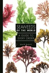 Book cover of Seaweeds of the World by John Bothwell