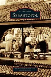 Book cover of Sebastopol by The Western Sonoma County Historical Society