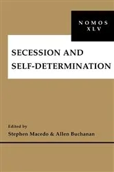 Book cover of Secession and Self-Determination by Stephen Macedo