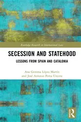 Book cover of Secession and Statehood by Ana Gemma López Martín