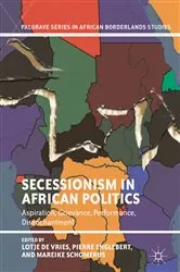 Book cover of Secessionism in African Politics by Lotje de Vries