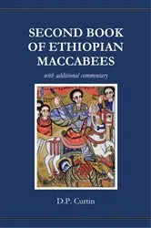 Book cover of Second Book of Ethiopian Maccabees by D.P. Curtin
