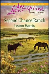 Book cover of Second Chance Ranch by Leann Harris