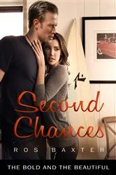 Book cover of Second Chances: The Bold and the Beautiful Book 8 by Ros Baxter