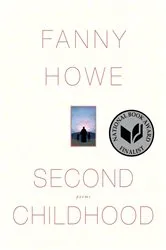 Book cover of Second Childhood by Fanny Howe