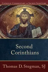 Book cover of Second Corinthians (Catholic Commentary on Sacred Scripture) by Stegman, Thomas D.,SJ