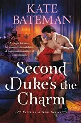 Book cover of Second Duke's the Charm by Kate Bateman