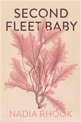 Book cover of Second Fleet Baby by Nadia Rhook