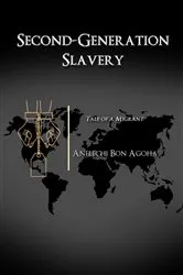 Book cover of Second-Generation Slavery by Anelechi Bon Agoha