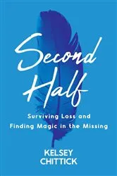 Book cover of Second Half Book by Kelsey Chittick