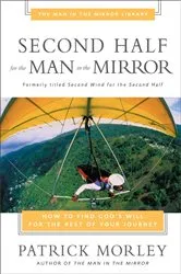 Book cover of Second Half for the Man in the Mirror by Patrick Morley