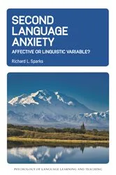 Book cover of Second Language Anxiety by Richard L. Sparks