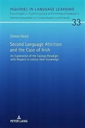 Book cover of Second Language Attrition and the Case of Irish by Christiane Bongartz