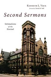 Book cover of Second Sermons by Kenneth L. Vaux