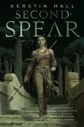 Book cover of Second Spear by Kerstin Hall