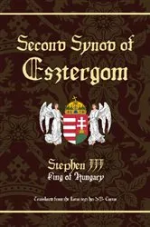 Book cover of Second Synod of Esztergom by Stephen III King of Hungary