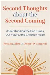 Book cover of Second Thoughts about the Second Coming by Ronald J. Allen