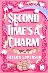Book cover of Second Time's a Charm by Taylor Epperson