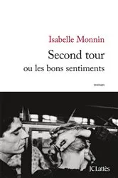 Book cover of Second tour ou les bons sentiments by Isabelle Monnin