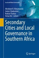 Book cover of Secondary Cities and Local Governance in Southern Africa by Abraham R. Matamanda